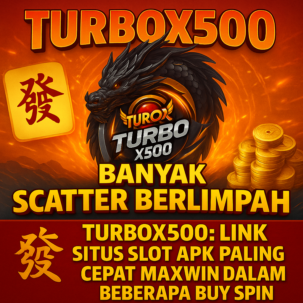 Turbox500 : Link Situs Slot Apk Paling Cepat Maxwin Dalam Beberapa Buy Spin