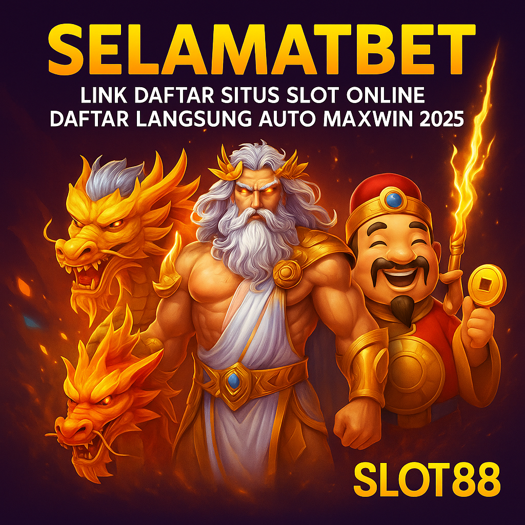 SelamatBet ~ Link Daftar Situs Slot Online Daftar Langsung Auto Maxwin 2025 | Slot88