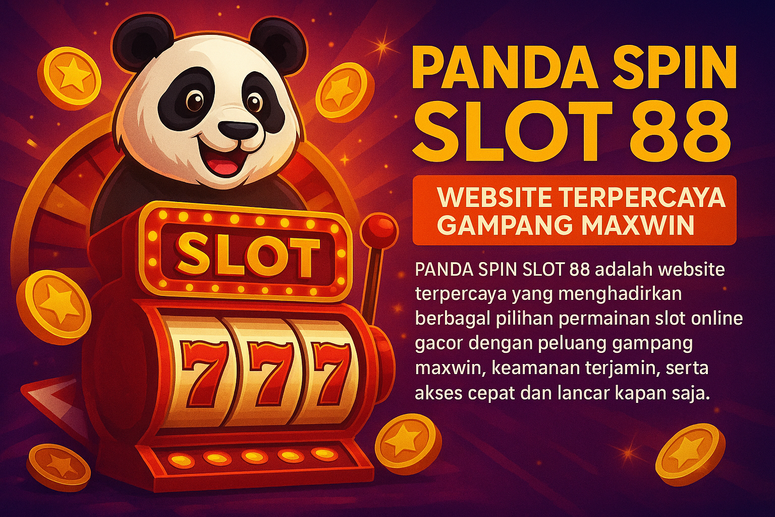 PANDA SPIN SLOT 88: Website Terpercaya Gampang Maxwin